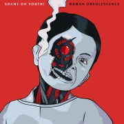 Review: Shame On Youth! - Human Obsolescence